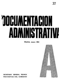 					Ver Documentación Administrativa. Número 37 (enero 1961)
				
